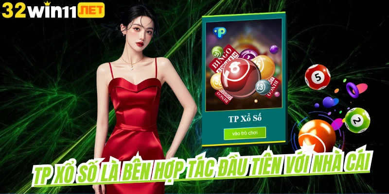 TP Xổ Số là bên hợp tác đầu tiên với nhà cái