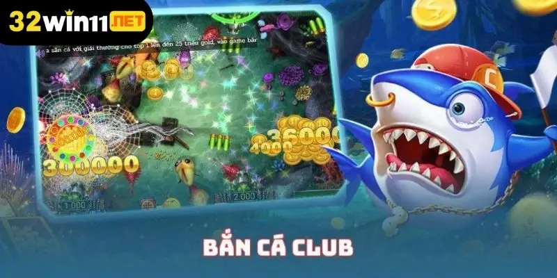 Bắn cá club