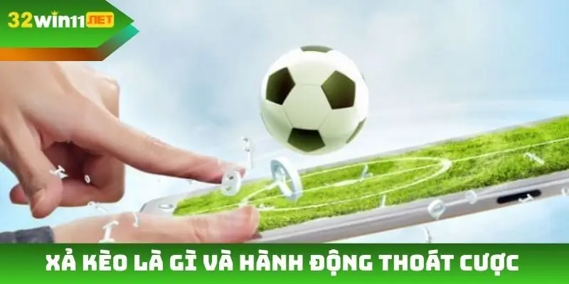 Xả kèo là gì